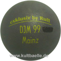 Exclusive by Ruff DJM 99 Mainz
