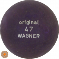 Wagner 47 original